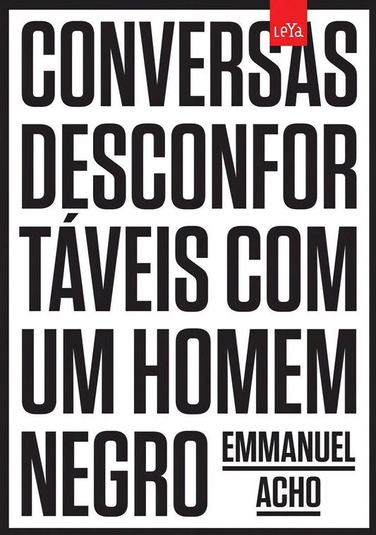 Conversas Desconfortáveis Com Um Homem Negro