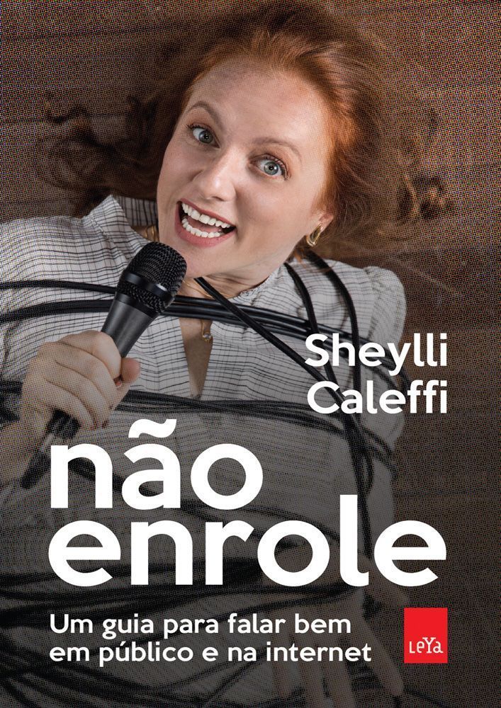 Não Enrole - Um Guia Para Falar Bem Em Público e na Internet