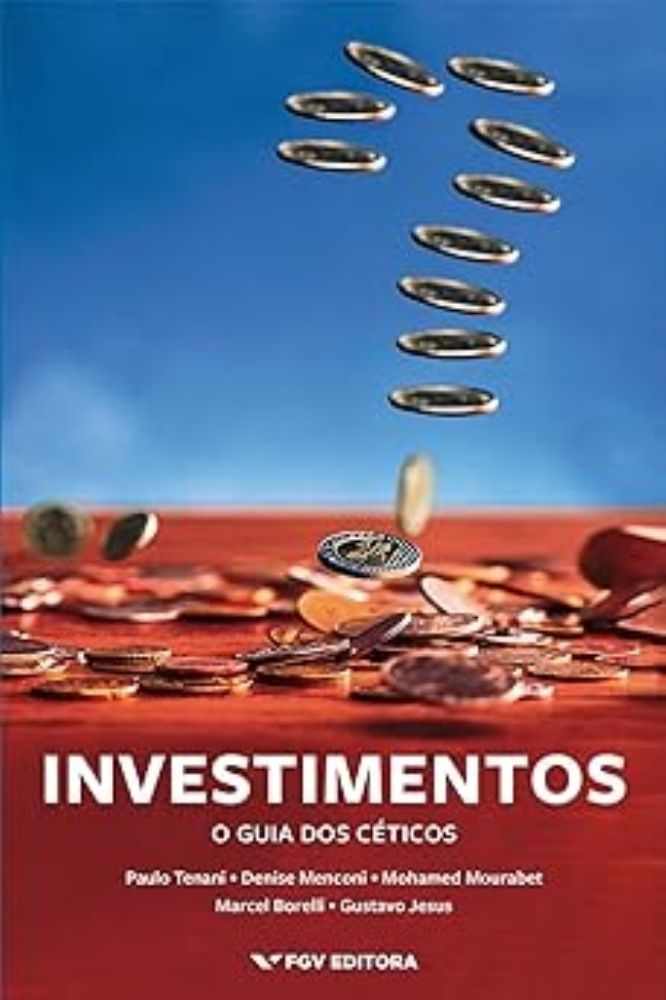 Investimentos: o Guia dos Céticos