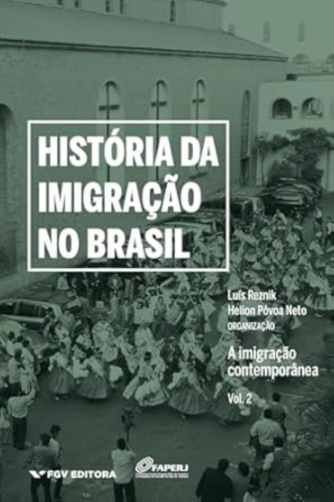 História da Imigração no Brasil - Vol. 02