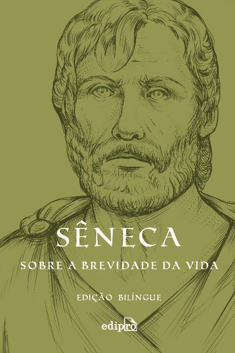 Sobre a Brevidade da Vida - Edição Bilingue