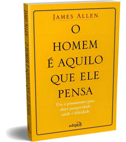 o Homem é Aquilo Que Ele Pensa