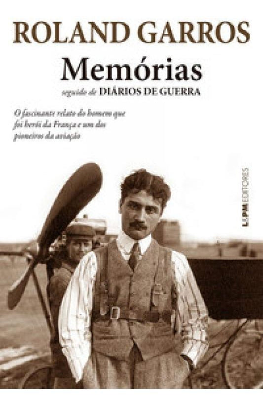 Memórias - Seguido de Diários de Guerra