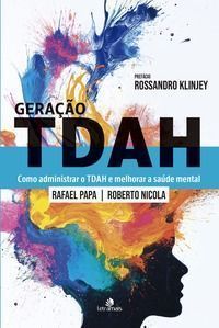 Geração Tdah - Como Administrar o Tdah e Melhorar a Saúde Mental