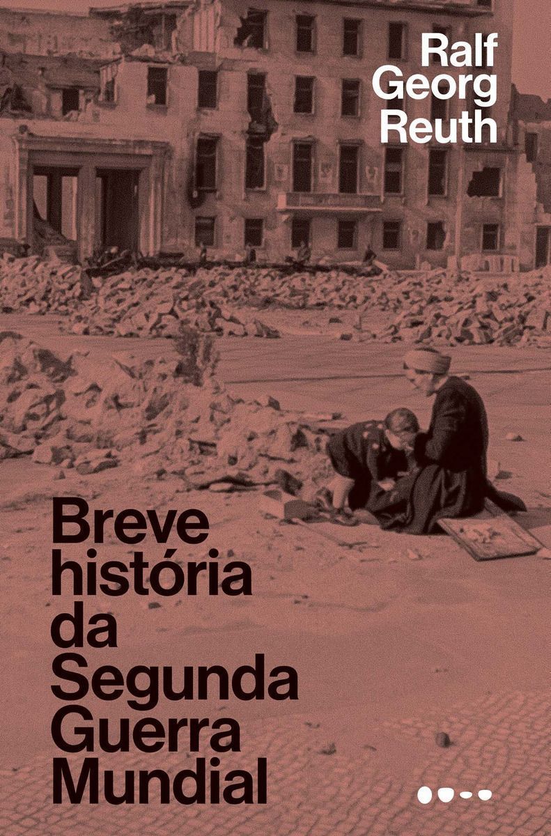 Breve História Da Segunda Guerra Mundial