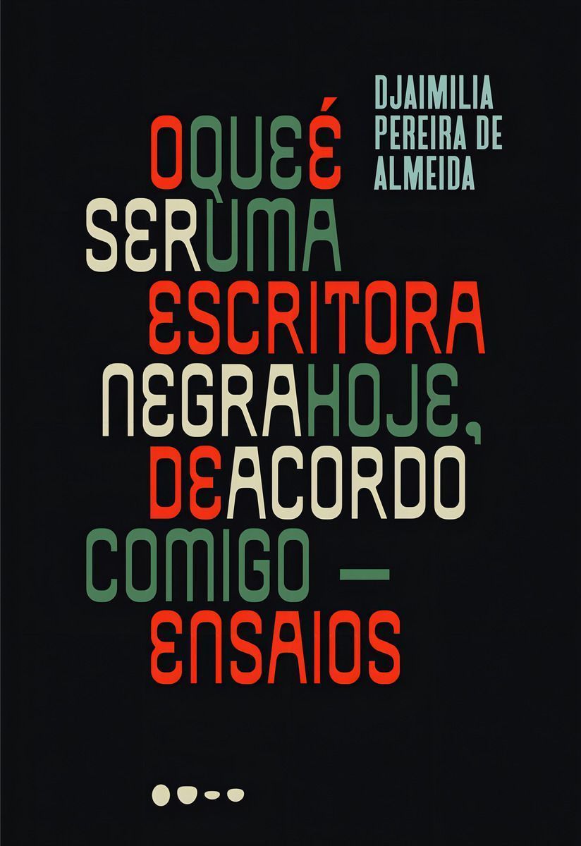O Que é Ser Uma Escritora Negra Hoje, de Acordo Comigo - Ensaios