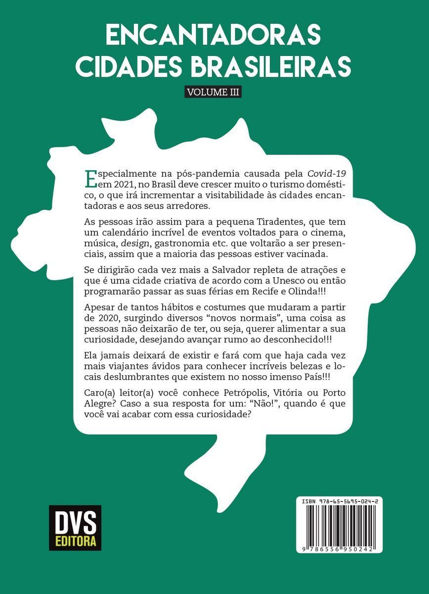 Encantadoras Cidades Brasileiras - Vol. 03 - As Pujantes Economias Alavancadas Pela Visitabilidade.