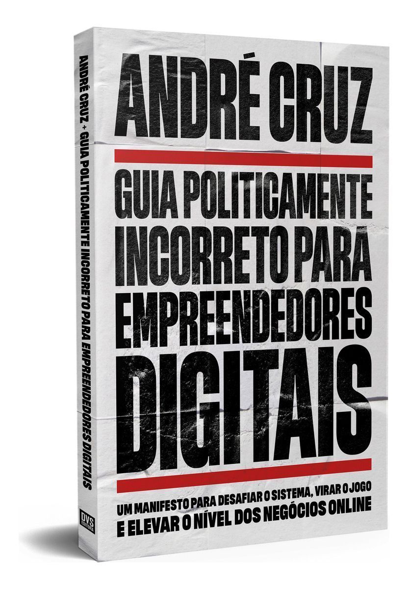 Guia Politicamente Incorreto Para Empreendedores Digitais