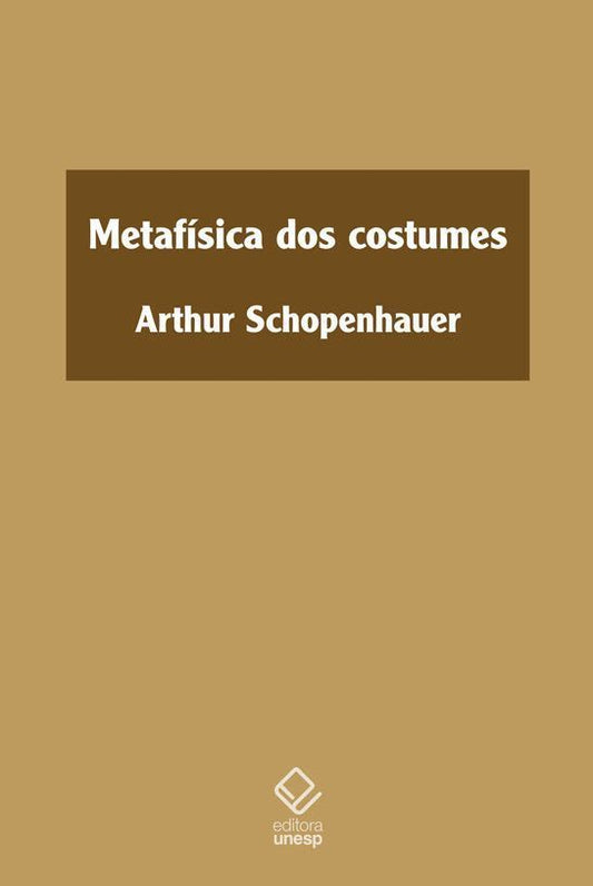 Metafísica dos Costumes - (Unesp)