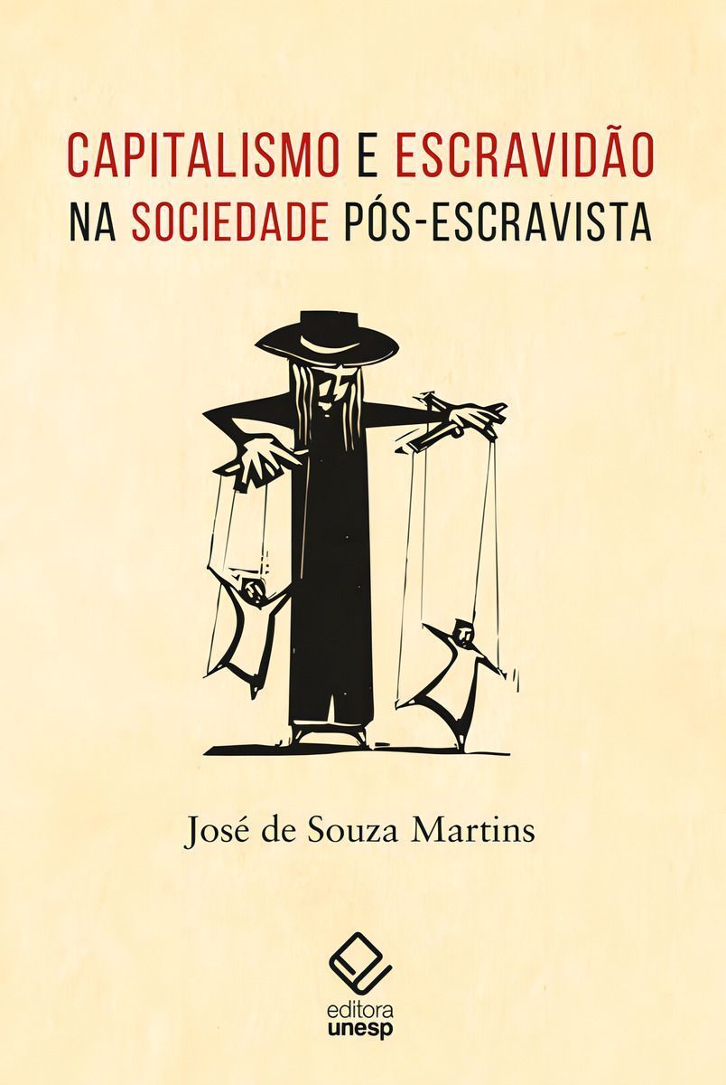 Capitalismo e Escravidão na Sociedade Pós-escravista