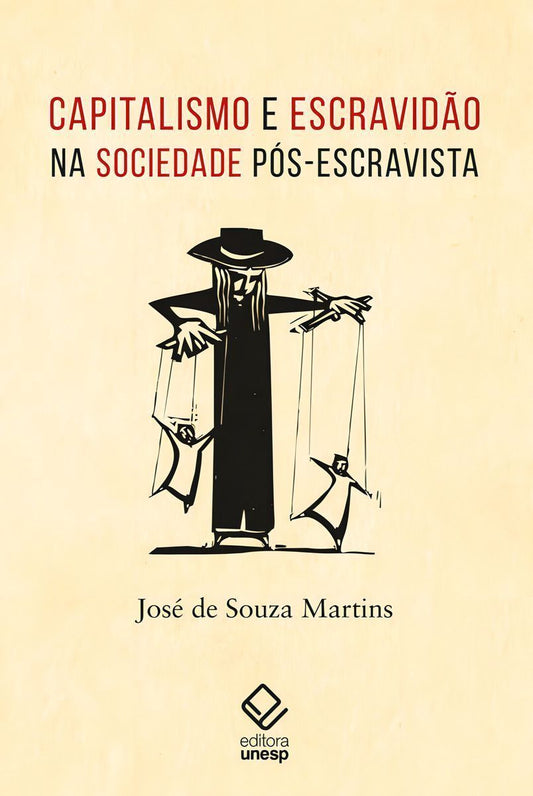 Capitalismo e Escravidão na Sociedade Pós-escravista