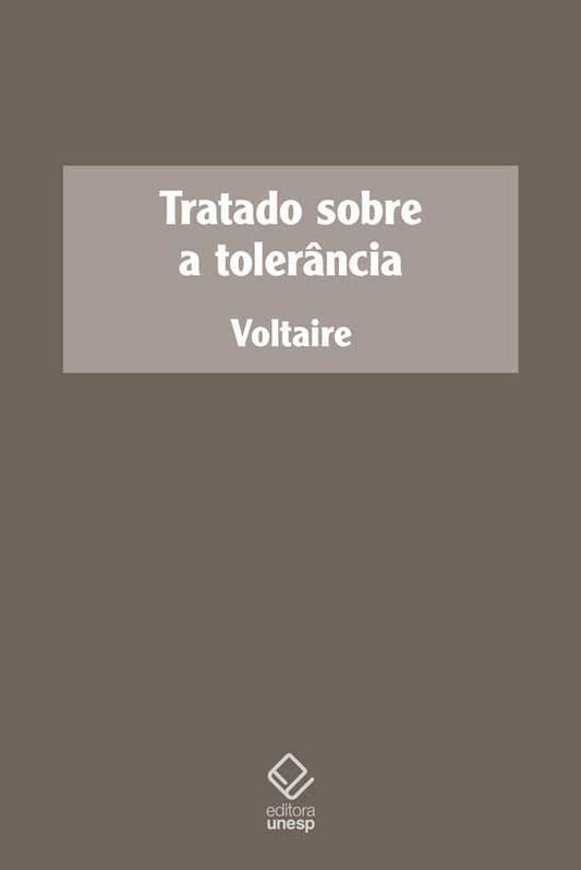 Tratado Sobre a Tolerância - (Unesp)