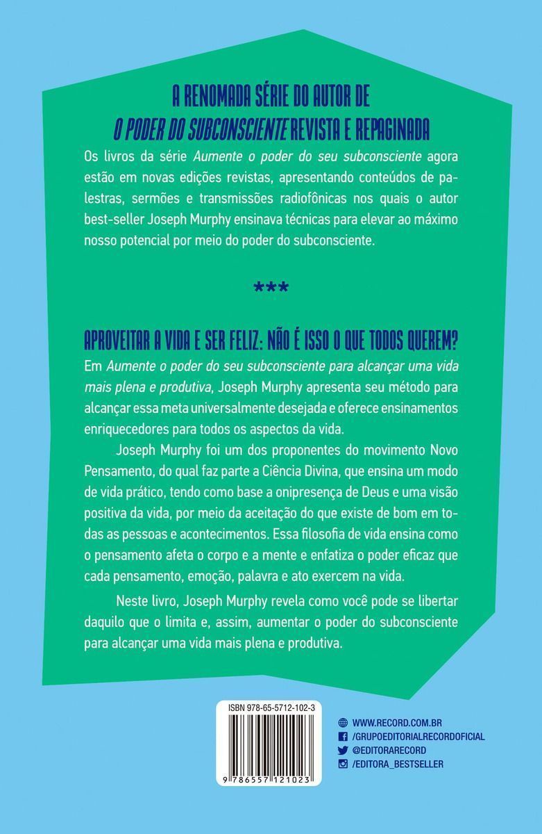 Aumente o Poder Do Seu Subconsciente Para Alcançar Uma Vida Mais Plena e Produtiva