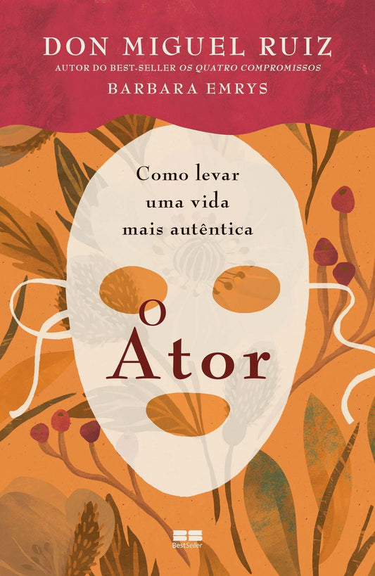 o Ator: Como Levar Uma Vida Mais Autêntica