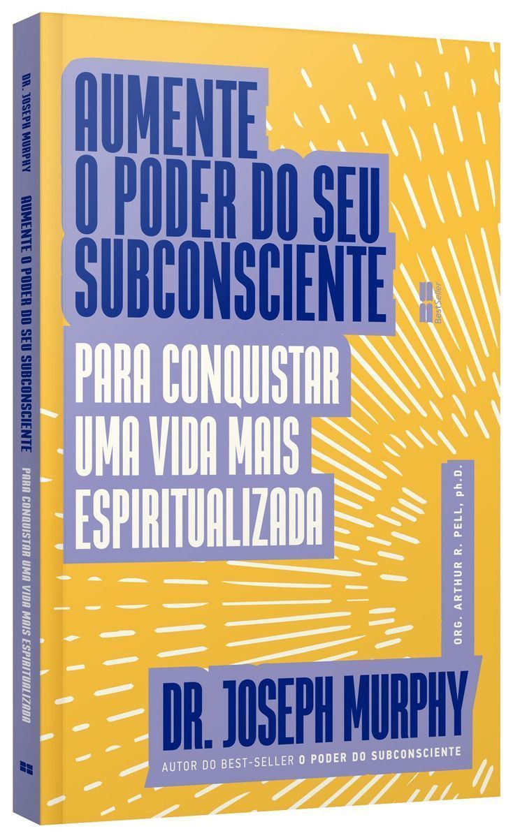 Aumente o Poder do Seu Subconsciente Para Conquistar Uma Vida Mais Espiritualizada