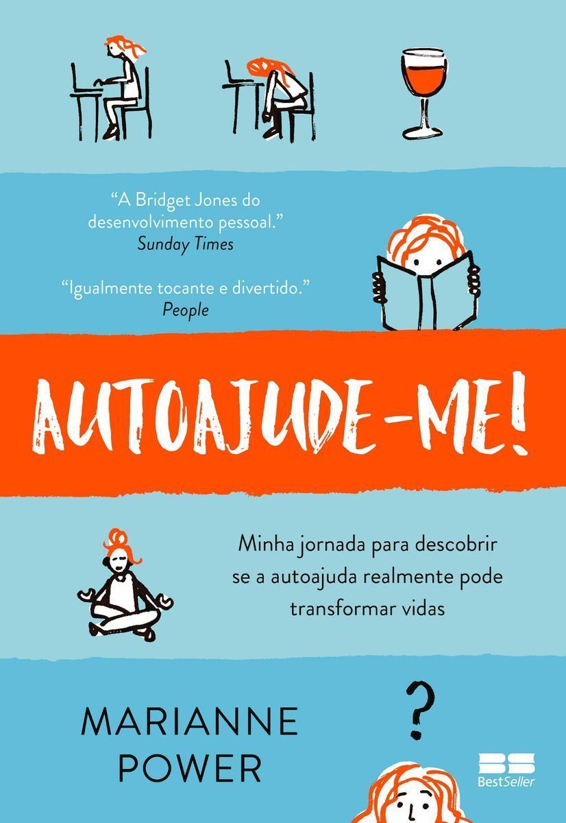 Autoajude-me! - Minha Jornada Para Descobrir Se a Autoajuda Realmente Pode Transformar Vidas
