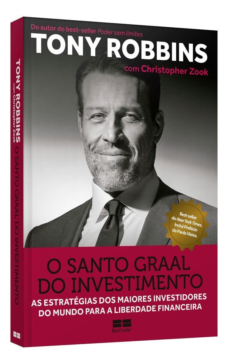 o Santo Graal Do Investimento - As Estratégias Dos Maiores Investidores Do Mundo Para a Liberdade Fi