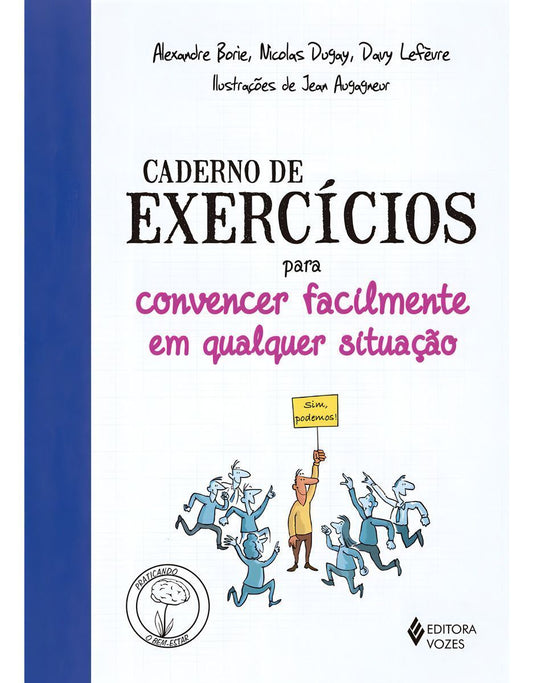 Caderno de Exercícios - para Convencer Facilmente em Qualquer Situação