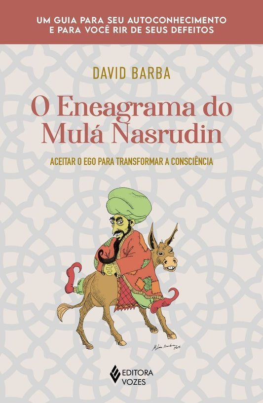 o Eneagrama Do Mulá Nasrudin - Aceitar o Ego Para Transformar a Consciência