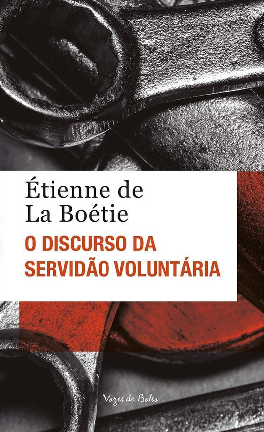 O Discurso Da Servidão Voluntária Ou o Contra Um