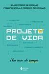 Projeto De Vida - Nas Asas Do Tempo