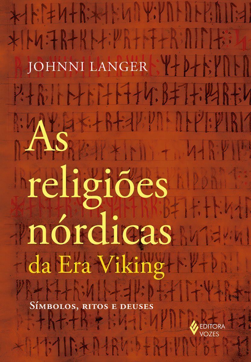 As Religiões Nórdicas da Era Viking - Símbolos, Ritos e Deuses