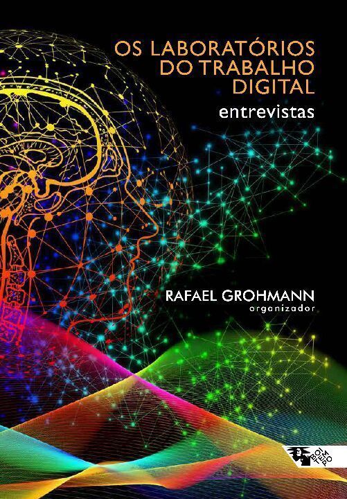 Os Laboratórios Do Trabalho Digital - Entrevistas