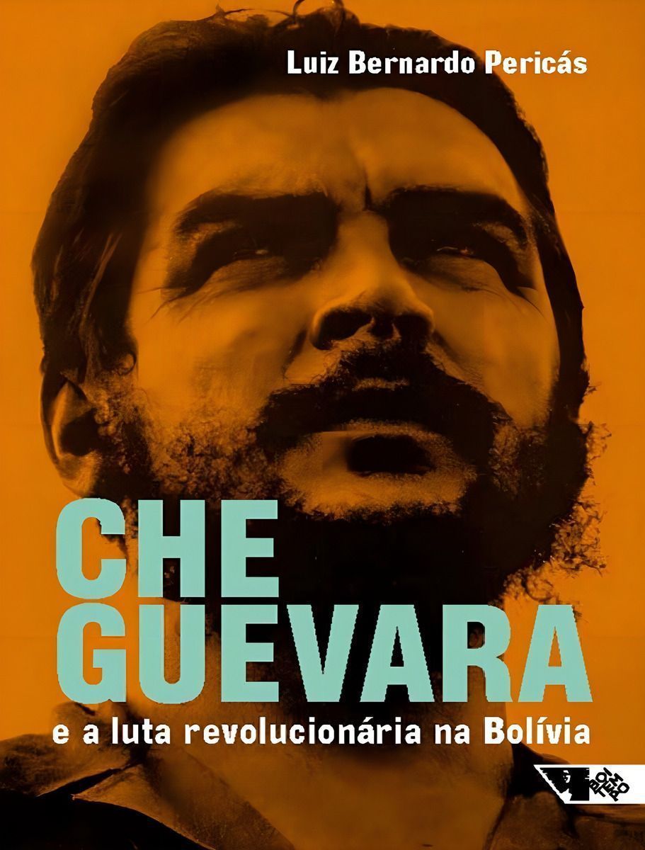 Che Guevara e a Luta Revolucionária Na Bolívia
