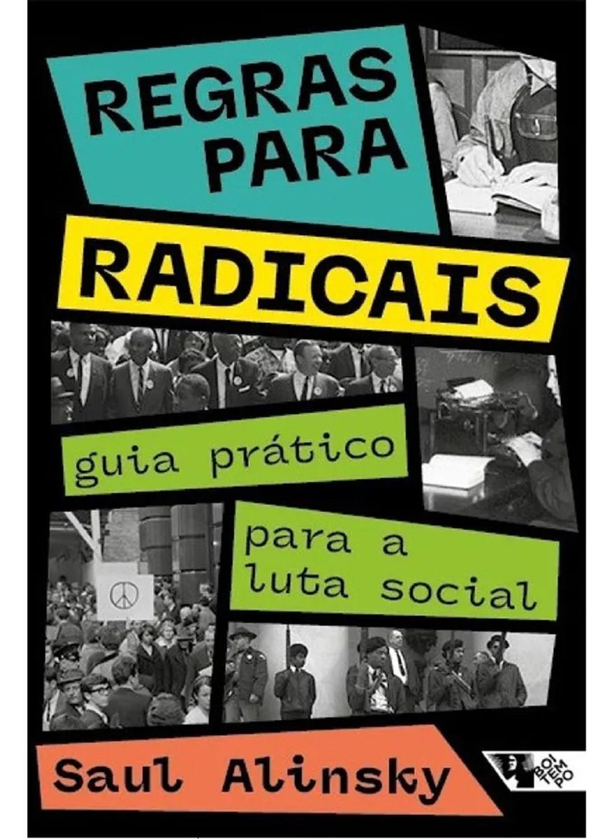 Regras Para Radicais - Guia Prático Para a Luta Social