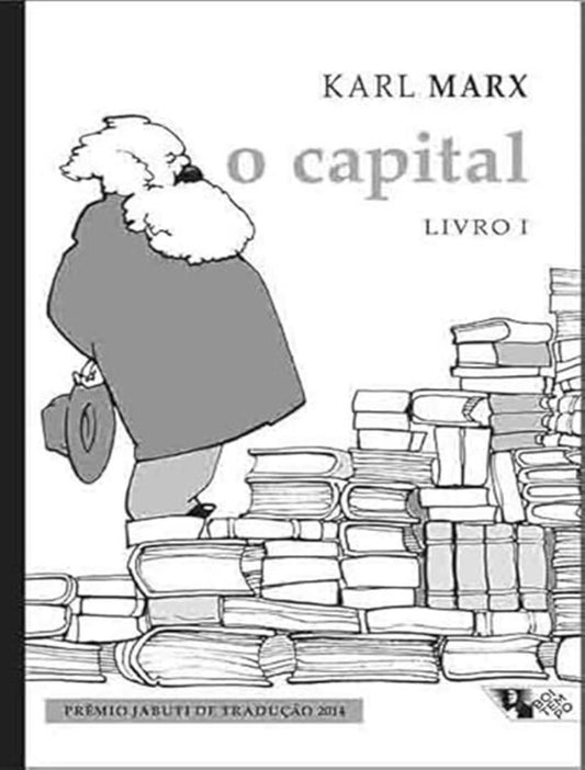 O Capital - Crítica da Economia Política