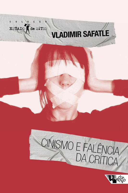 Cinismo e Falência da Crítica -  (Nova edição)