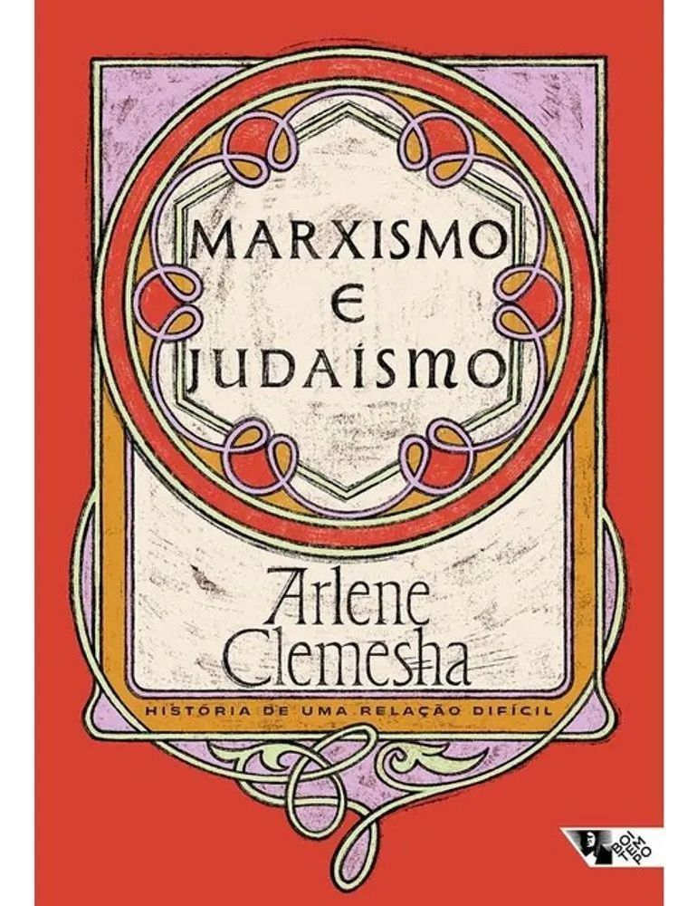 Marxismo e Judaísmo - História de Uma Relação Difícil