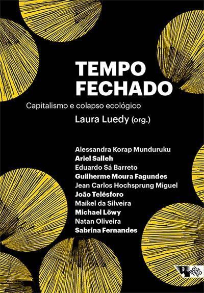 Tempo Fechado - Capitalismo e Colapso Ecológico