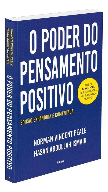 O Poder do Pensamento Positivo - Edição Expandida e Comentada