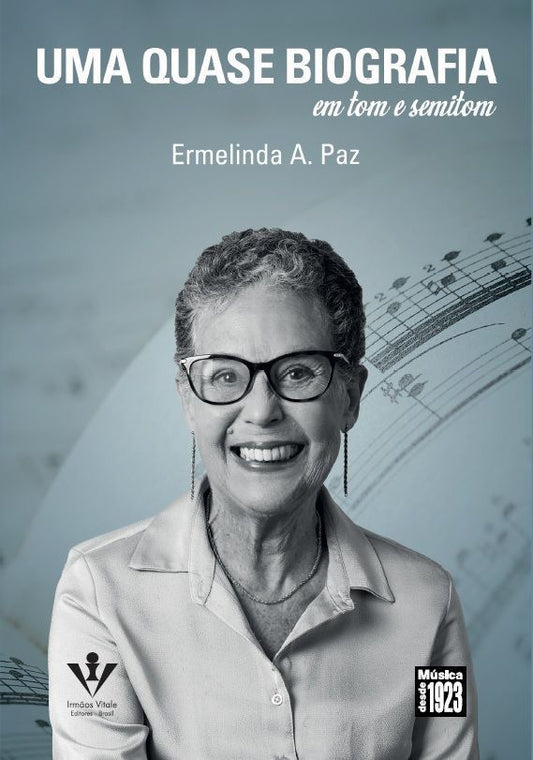 Uma Quase Biografia - Em Tom e Semitom