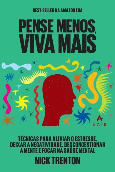 Pense Menos, Viva Mais