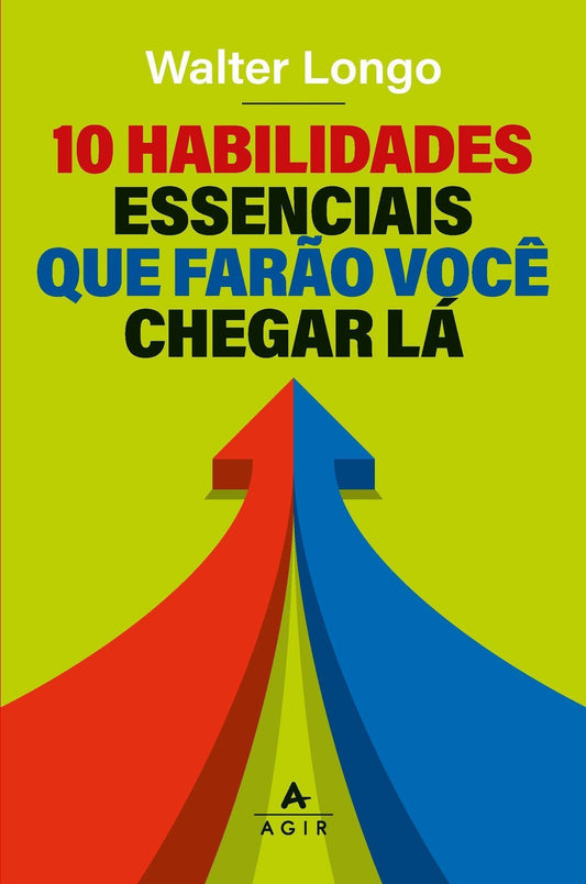 10 Habilidades Que Farão Você Chegar Lá