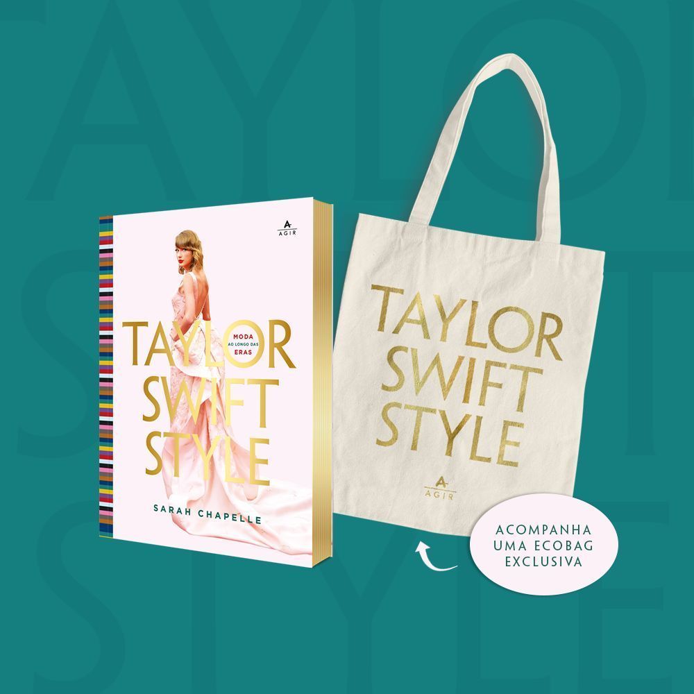 Taylor Swift Style -  Moda Ao Longo Das Eras - Edição Com Brinde