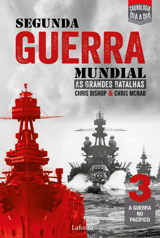 Segunda Guerra Mundial - As Grandes Batalhas - Vol. 03