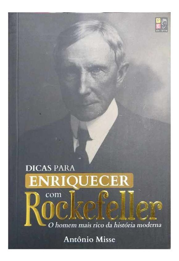 Dicas Para Enriquecer Com Rockefeller