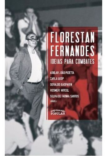 Florestan Fernandes Ideias Para Combate