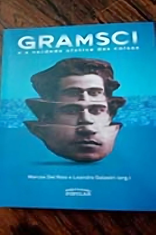 Gramsci E A Verdade Efetiva Das Coisas