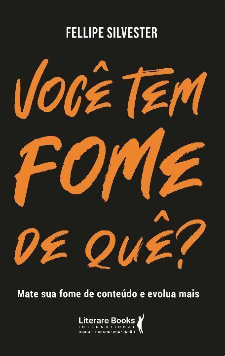 Você tem fome de quê?