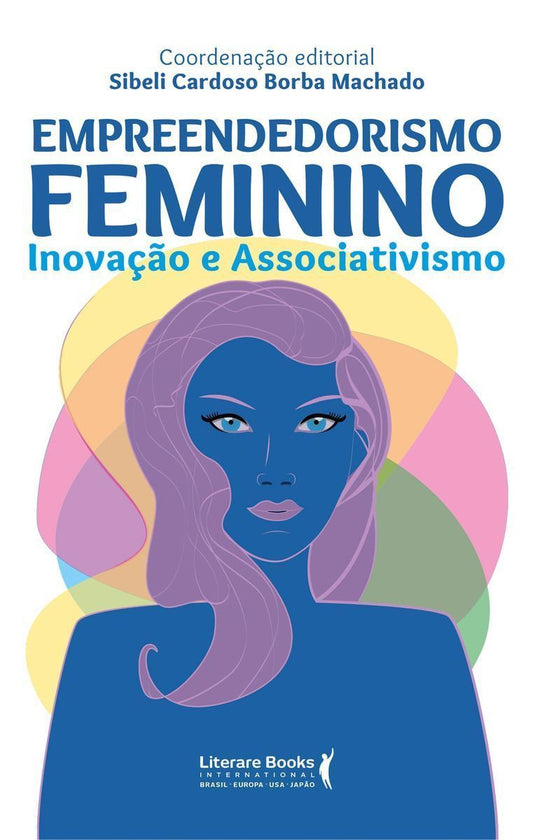 Empreendedorismo Feminino - Inovação e Associativismo