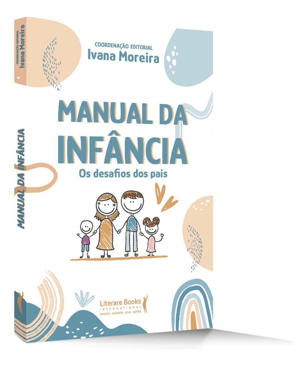Manual Da Infância - Os Desafios Dos Pais