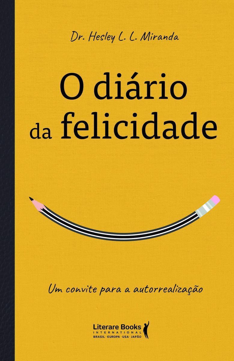 o Diário Da Felicidade - Um Convite Para a Autorrealização