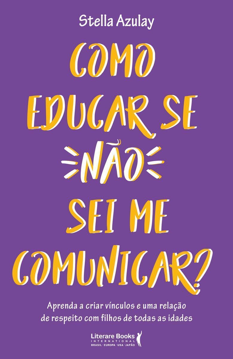 Como Educar Se Não Sei Me Comunicar