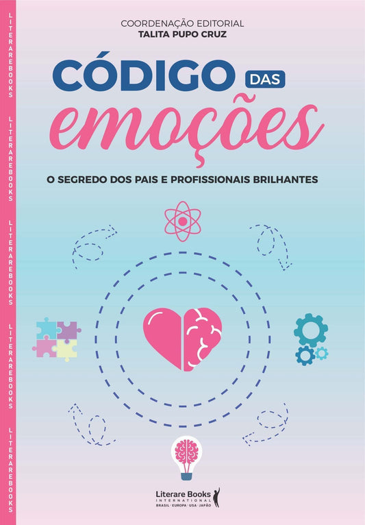 Código das Emoções - O Segredo dos Pais e Profissionais Brilhantes