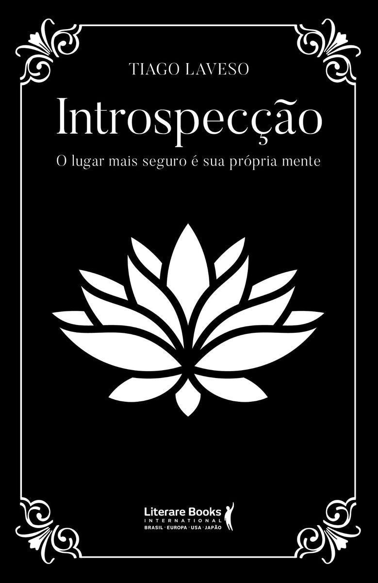 Introspecção - O Lugar Mais Seguro é a Sua Própria Mente