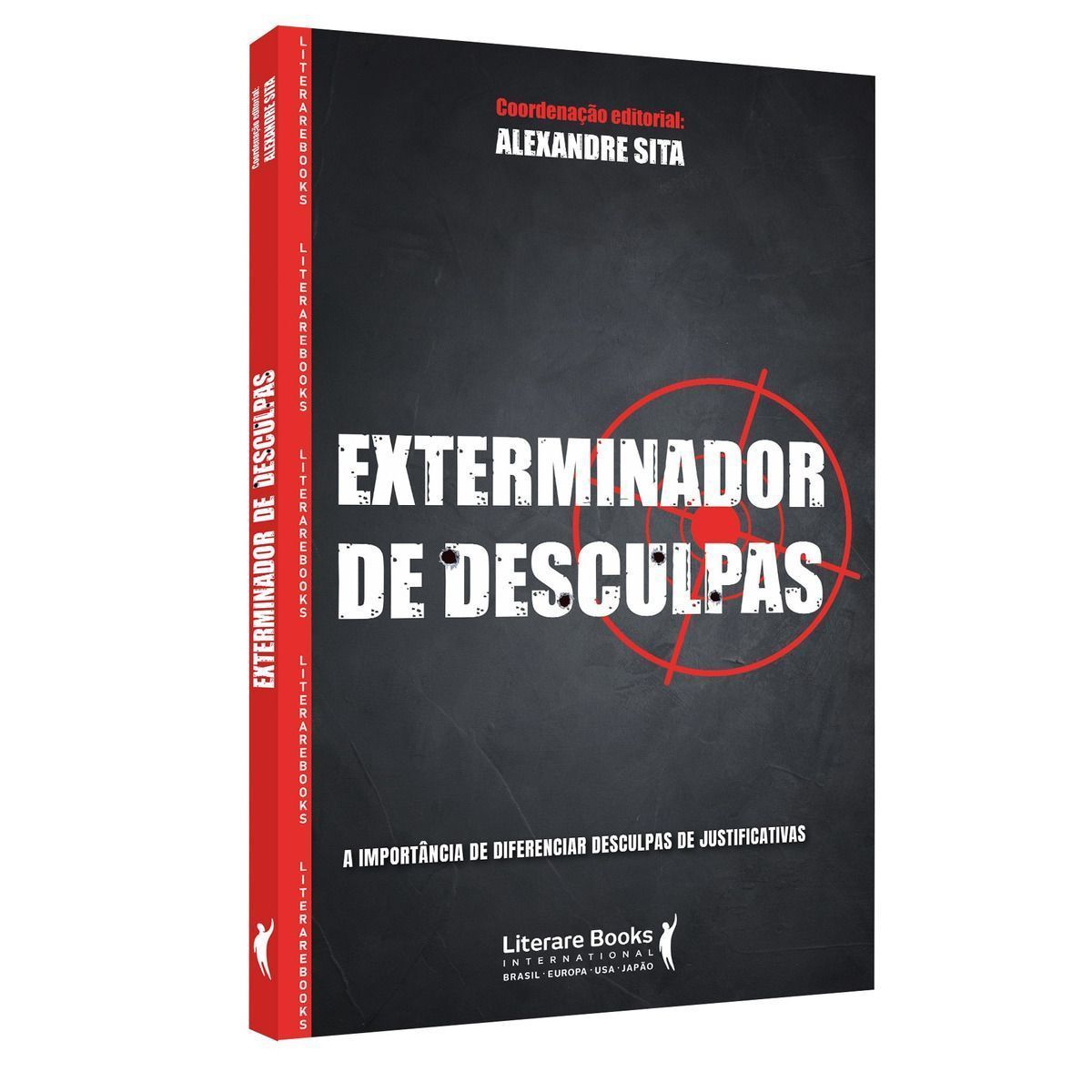 Exterminador de Desculpas - A Importância de Diferenciar Desculpas de Justificativas